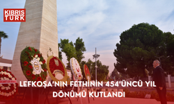 Lefkoşa’nın fethinin 454’üncü yıl dönümü kutlandı