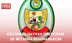 Küçükbaş hayvan üreticileri ek beyanda bulunabilecek