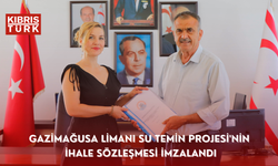 Gazimağusa Limanı Su Temin Projesi'nin ihale sözleşmesi imzalandı