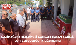 Gazimağusa Belediyesi çalışanı Hasan Koreli, son yolculuğuna uğurlandı