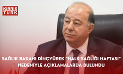 Dinçyürek:”Unutmayalım ki, en iyi sağlık hizmeti, hastalıkları önlemek için alınan önlemlerdir”