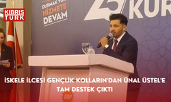 İSKELE İLCESİ GENÇLİK KOLLARIN'DAN ÜNAL ÜSTEL'E TAM DESTEK ÇIKTI