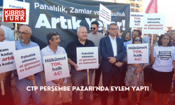 CTP Perşembe Pazarı’nda eylem yaptı