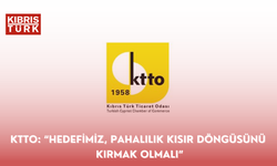 KTTO: “Hedefimiz, pahalılık kısır döngüsünü kırmak olmalı”