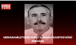 Merhum Milletvekili Ahmet Elbasan pazartesi günü anılacak