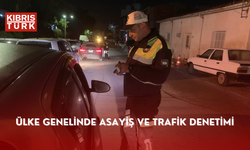 Ülke genelinde asayiş ve trafik denetimi