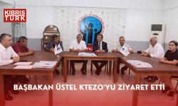 Başbakan Üstel KTEZO'yu ziyaret etti