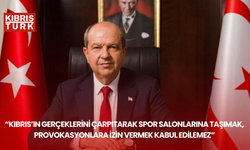 “Kıbrıs’ın gerçeklerini çarpıtarak spor salonlarına taşımak, provokasyonlara izin vermek kabul edilemez”