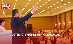 Üstel: “21 Eylül’de UBP kazanacak”