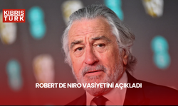 Robert De Niro  vasiyetini açıkladı