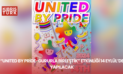 “United by Pride-Gururla Birleştik” etkinliği 14 Eylül’de yapılacak