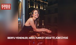 BERFU YENENLER, MİSS TURKEY 2024’TE JÜRİ ÜYESİ