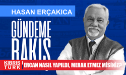 ERCAN NASIL YAPILDI, MERAK ETMEZ MİSİNİZ?