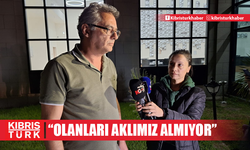 CTP Genel Başkanı Erhürman: "Olanları aklımız almıyor"