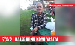 KALEBURNU KÖYÜ ANİ ÖLÜMÜ İLE ŞOK YAŞADI