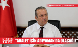 Ataoğlu: “Adalet için Adıyaman’da olacağız”