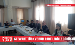 Kıbrıs Türk ve Kıbrıs Rum siyasi partilerin toplantısı Stewart'ın katılımıyla yapıldı