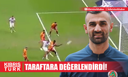 Serdar Dursun Galatasaray maçında kaçırdığı golü taraftara değerlendirdi!