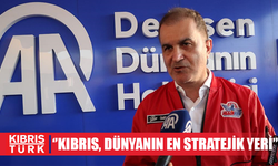 AK Parti Sözcüsü Ömer Çelik: "Kıbrıs şu anda belki dünyanın en stratejik yeri”