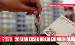 Kirayı 20 lira eksik ödedi: Mahkeme kararıyla evden çıkarıldı!