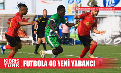 Futbola 40 Yeni Yabancı