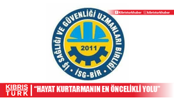 "İş sağlığı ve güvenliği uygulamaları diğer tüm sektörlerde olduğu gibi hayat kurtarmanın en öncelikli yolu”