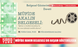 Müfide Hanım belgeseli bu akşam gösterilecek