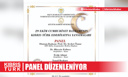 29 Ekim Cumhuriyet Bayramı'nın Kıbrıs Türk Edebiyatına Yansımaları konulu panel düzenleniyor.