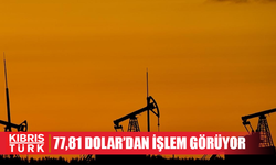 Brent petrolün varil fiyatı 77,81 dolar