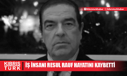 Sevilen iş insanı Resul Rauf hayatını kaybetti