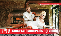 KEBAP SALONUNU PARİS’E ÇEVİRDİLER