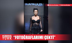 SİMGE ÜNAL : ÇIKTIĞIM DEFİLEDE FOTOĞRAFLARIMI ÇEKMİŞ