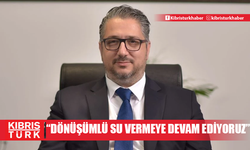 "Kent geneli dönüşümlü su vermeye devam ediyoruz"