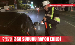 Ülke genelindeki trafik denetimlerinde 368 sürücü rapor edildi