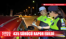 Trafik denetimlerinde 435 sürücü rapor edildi