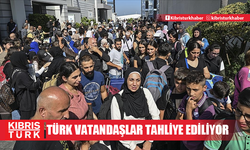 Lübnan’daki Türk vatandaşları tahliye ediliyor