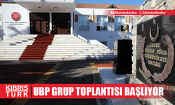 UBP Grup toplantısı başlıyor