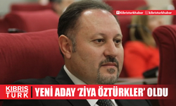 UBP’nin yeni adayı Ziya Öztürkler!