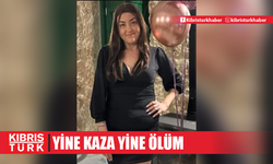 YİNE KAZA YİNE ÖLÜM