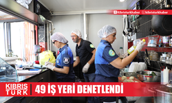 Değirmenlik Akıncılar Belediyesi Sağlık Şubesi 49 iş yerini denetlendi, 1 iş yerine ceza yazdı