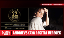 Uluslararası Kuzey Kıbrıs Müzik Festivali’nde Piyanist Andrievskaya resital verecek