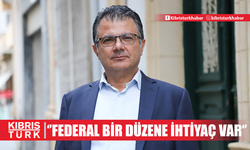 Akansoy: “Kıbrıs’ta eşitliğin sağlanacağı yeni ve adil bir federal düzene ihtiyaç vardır”