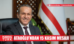 Ataoğlu’ndan 15 Kasım mesajı…