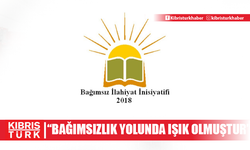 "Bağımsızlık yolunda bir ışık olmuştur"