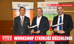 SunExpress Havayolları, Turizm Bakanlığı ile Kıbrıs Türk Seyahat Acenteleri Birliği iş birliğinde workshop etkinliği