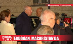 Cumhurbaşkanı Erdoğan, Macaristan'a geldi