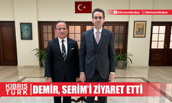 KATİP DEMİR, BÜYÜKELÇİ'Yİ ZİYARET ETTİ