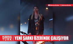 YENİ ŞARKI ÜZERİNDE ÇALIŞIYOR