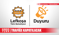 Lefkoşa'da Girne Caddesi, bu gece ve yarın gece trafiğe kapatılacak