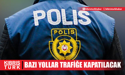 Tören provası nedeniyle yarın bazı güzergahlar trafik akışına kapatılacak